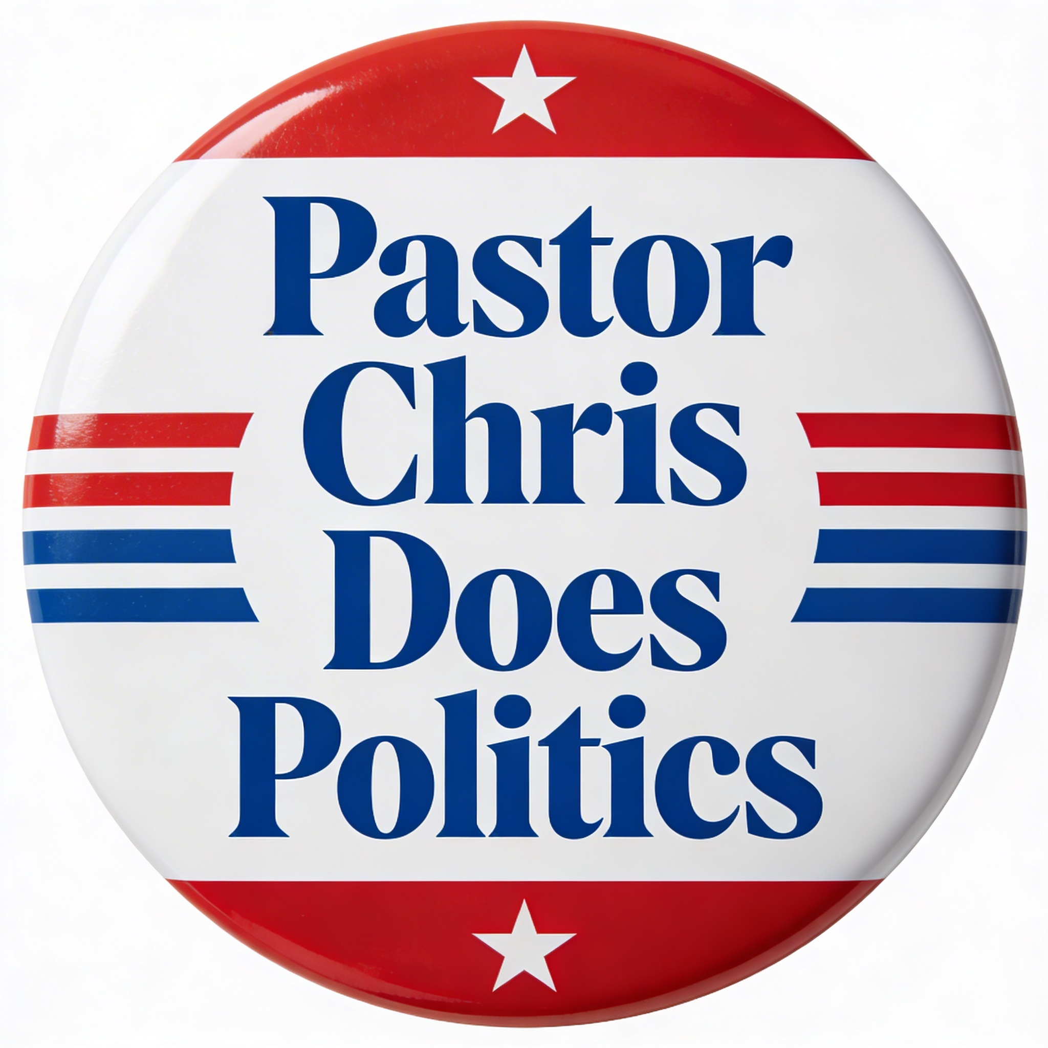 Pastor Chris Does Politics campaign button